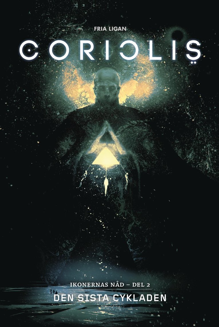 Coriolis. Den sista cykladen