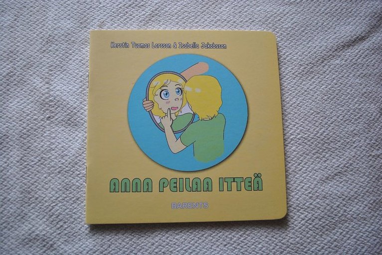 Kerstin Tuomas Larsson, Isabella Jakobsson - Anna Peilaa Itteä, Häftad