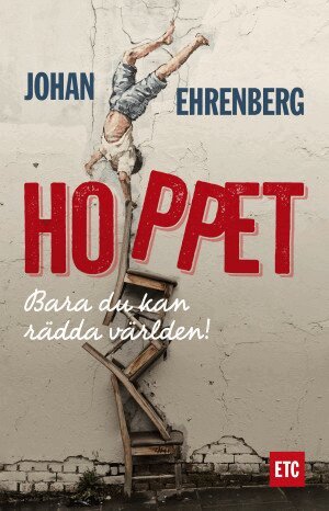 Johan Ehrenberg - Hoppet : bara du kan rädda världen, Pocket
