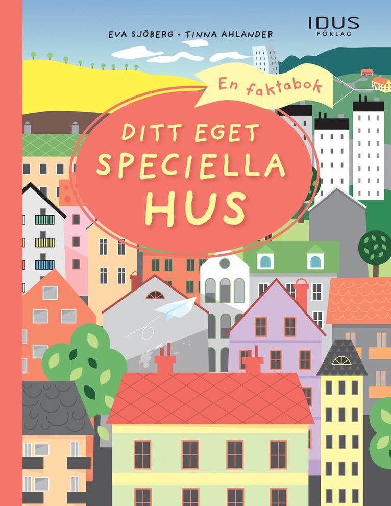Eva Sjöberg - Ditt eget speciella hus, Inbunden