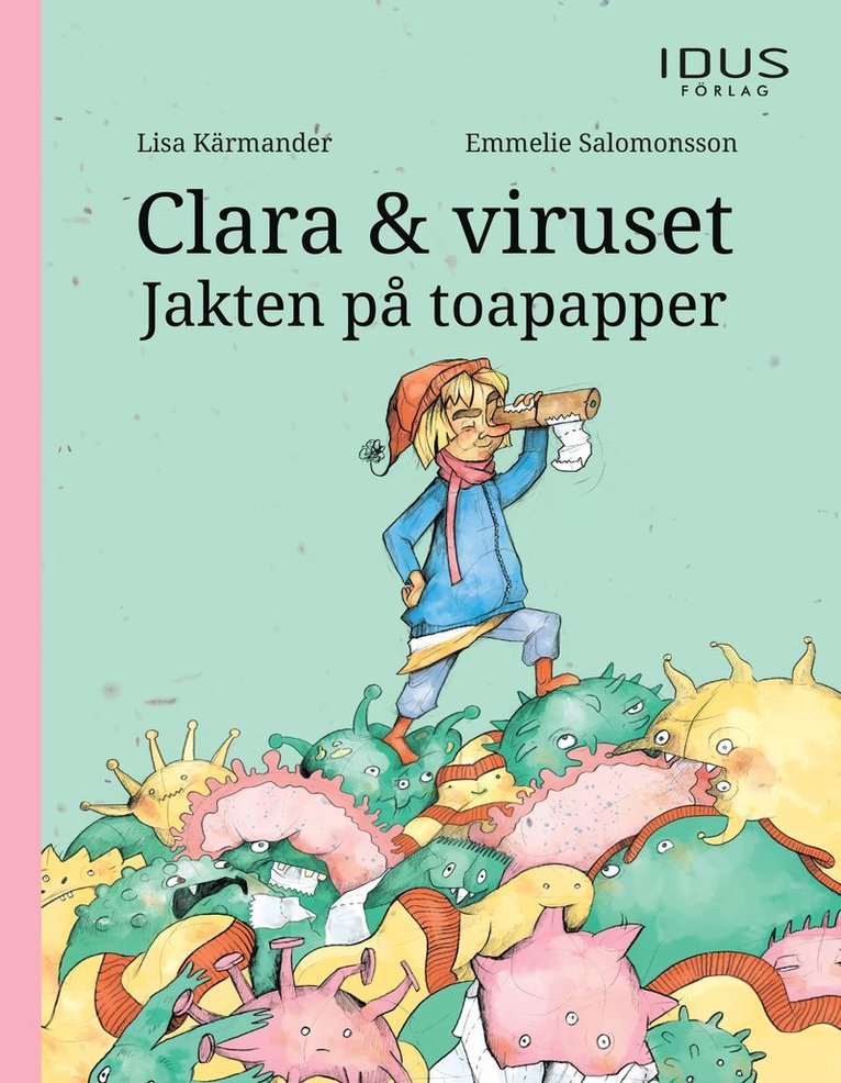 Clara & viruset : jakten på toapapper 1