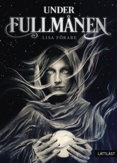 Lisa Förare - Under fullmånen, Inbunden