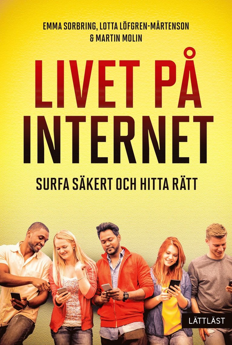 Livet på internet : surfa säkert och hitta rätt
