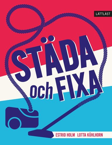 Estrid Holm - Städa och fixa, Inbunden