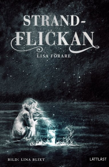 Lisa Förare - Strandflickan, Inbunden