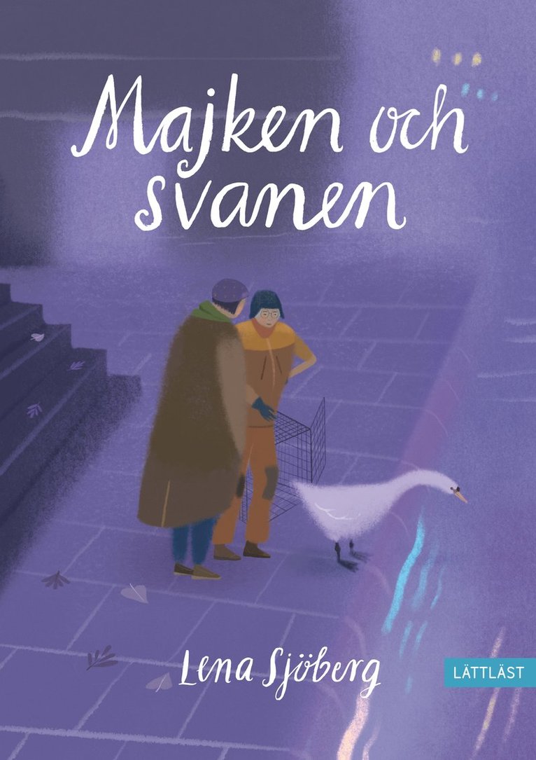 Lena Sjöberg - Majken och svanen, Inbunden
