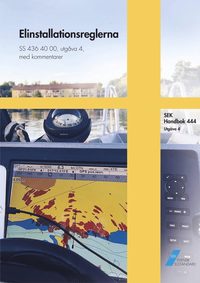 bokomslag SEK Handbok 444 - Elinstallationsreglerna - SS 436 40 00, utg 4, med kommentarer
