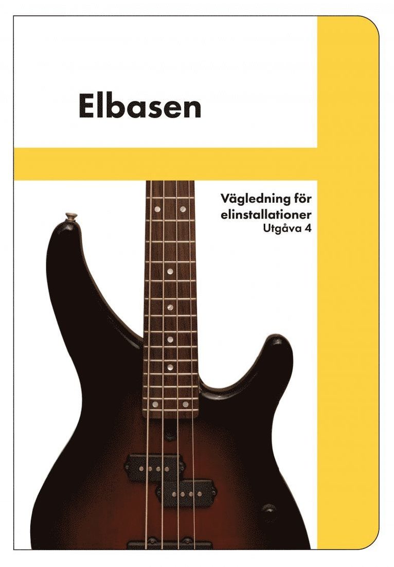 SEK Handbok 436 - Elbasen - Vägledning för elinstallationer 1