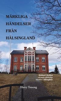 bokomslag Märkliga händelser från Hälsingland