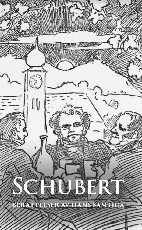 Schubert : berättelser av hans samtida 1