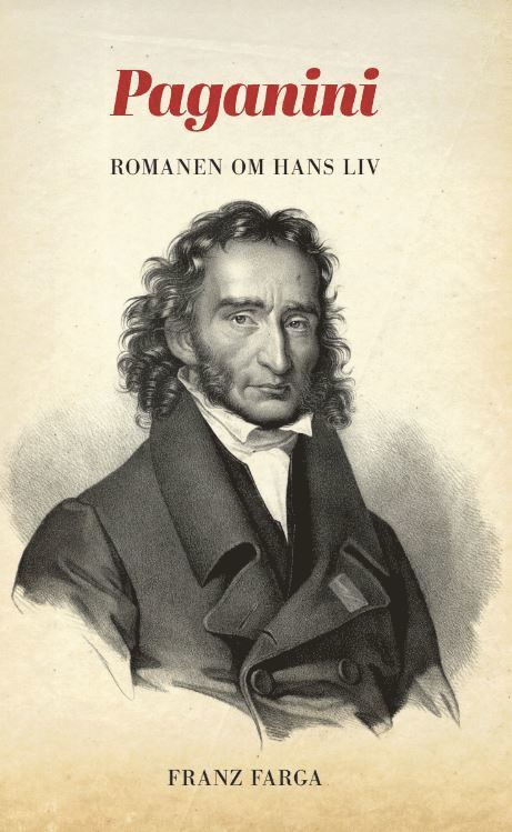 Franz Farga - Paganini : romanen om hans liv, Häftad