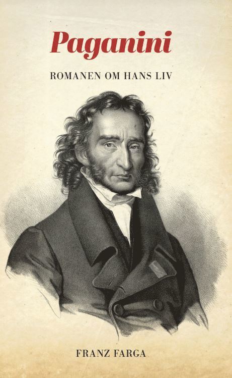 Paganini : romanen om hans liv 1