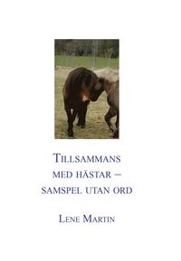 bokomslag Tillsammans med hästar - samspel utan ord