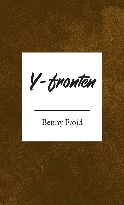 Benny Fröjd - Y-fronten, Pocket