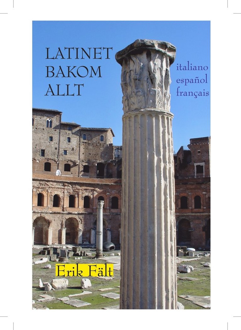 Latinet bakom allt: italiano, español, français 1