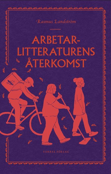 bokomslag Arbetarlitteraturens återkomst