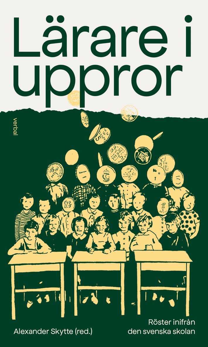 Alexander Skytte, Anki Hedberg, Peter Hvass, Linnea Lindquist, Fredrik Lundin, Marie Grid Pettersson, Erika Rodin, Catarina Thestrup, HP Tran - Lärare i uppror : röster inifrån den svenska skolan, Häftad