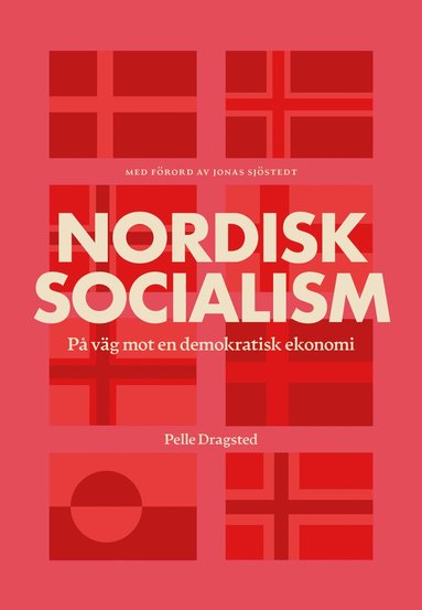 bokomslag Nordisk socialism : på väg mot en demokratisk ekonomi
