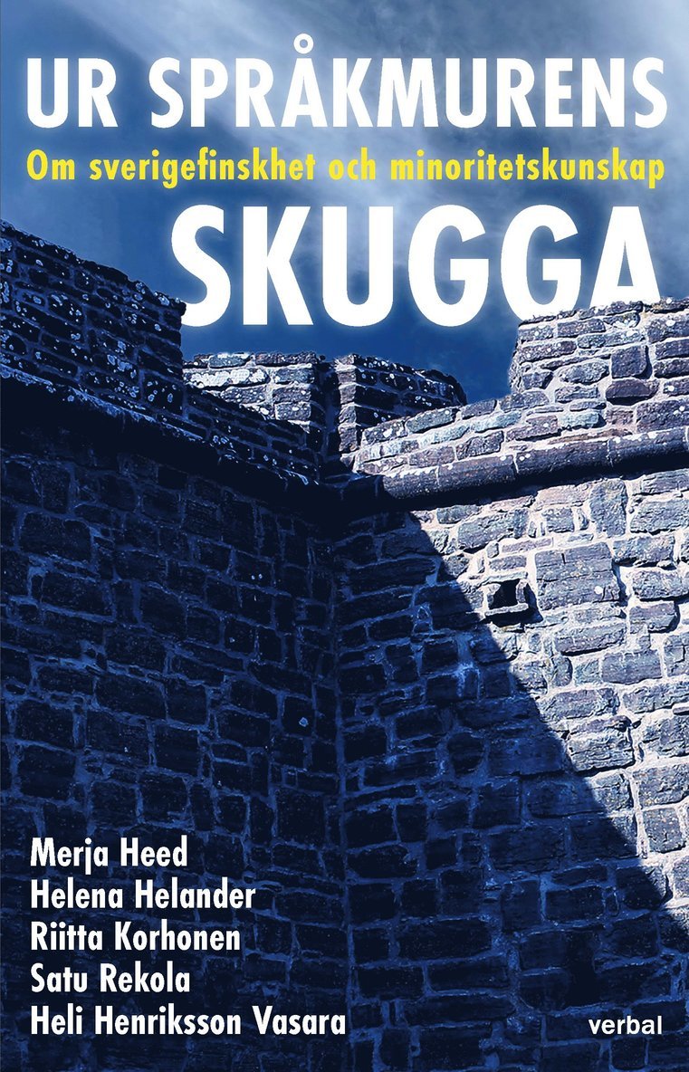 Merja Heed, Helena Helander, Riitta Korhonen, Satu Rekola, Heli Henriksson Vasara - Ur språkmurens skugga : om sverigefinskhet och minoritetskunskap, Häftad