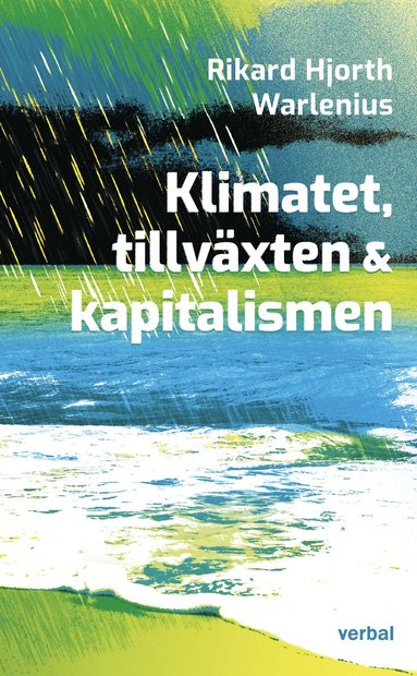 bokomslag Klimatet, tillväxten och kapitalismen