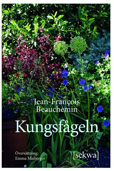 Jean Francois Beauchemin - Kungsfågeln, Inbunden
