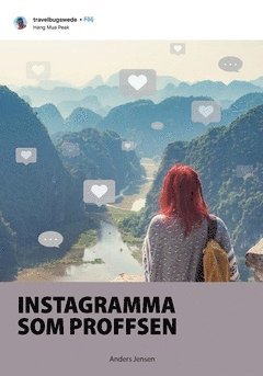 Anders Jensen - Instagramma som proffsen : Världen förtjänar att få njuta av dina bilder, Häftad