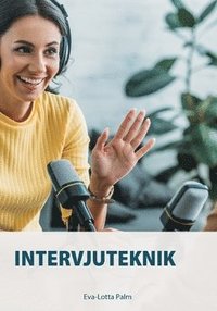 bokomslag Intervjuteknik : lär dig välbeprövade tekniker