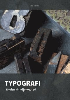 Typografi : konsten att utforma text 1