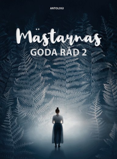 Sonja Hesslow, Tommy Ingberg, Beata Carlberg, Andreas Varro, Lisalove Bäckman, Saga Wendotte, Erik Johansson - Mästarnas goda råd 2, Kartonnage