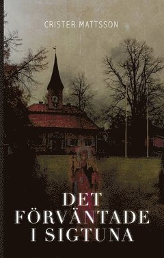 Det förväntade i Sigtuna 1