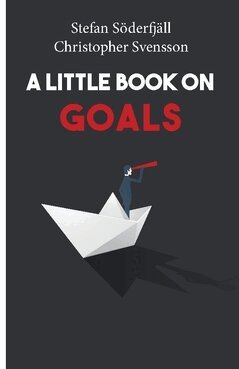 Christopher Svensson, Stefan Söderfjäll - A little book on goals, Häftad