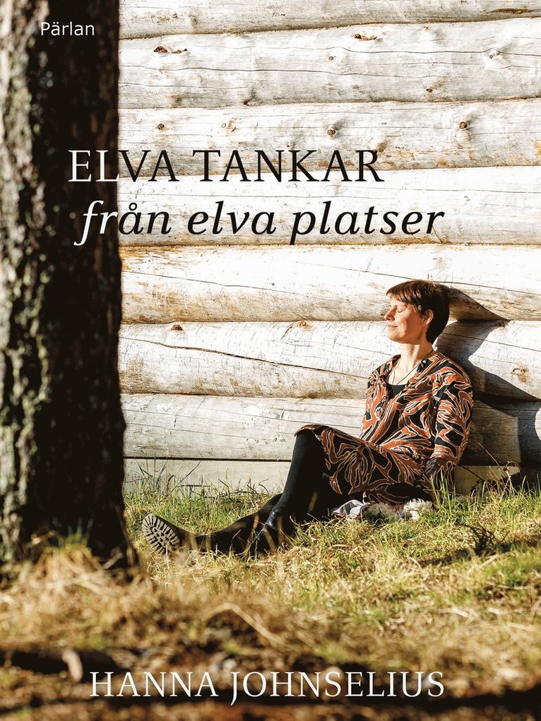 Hanna Johnselius - Elva tankar från elva platser, Inbunden
