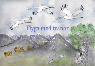 bokomslag Flyga med tranor