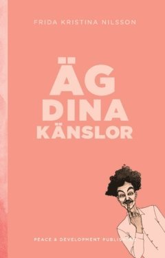 bokomslag Äg dina känslor : (Rosa)