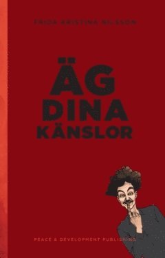 bokomslag Äg dina känslor : (Blodröd)