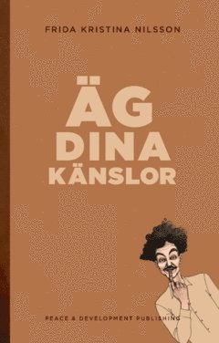 bokomslag Äg dina känslor (Lattebrun)