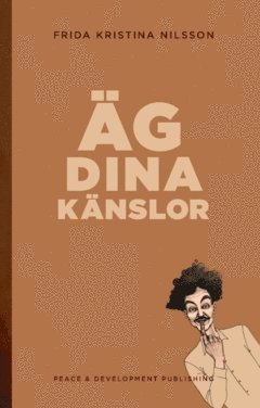 bokomslag Äg dina känslor (Lattebrun)