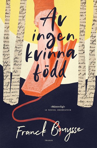 Franck Bouysse - Av ingen kvinna född, Inbunden
