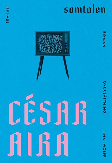 César Aira - Samtalen, Häftad