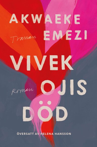 Akwaeke Emezi - Vivek Ojis död, Inbunden