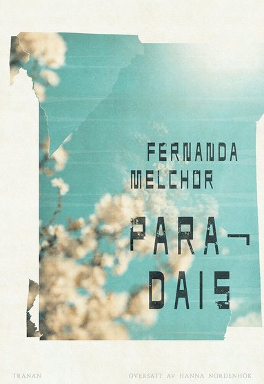 Fernanda Melchor - Paradais, Inbunden