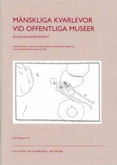 Leena Drenzel, Lotten Gustafsson Reinius, Katherine Hauptman, Lena Hejll, Fredrik Svanberg - Mänskliga kvarlevor vid offentliga museer, Häftad