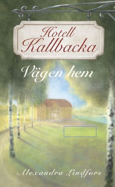 bokomslag Hotell Kallbacka : vägen hem
