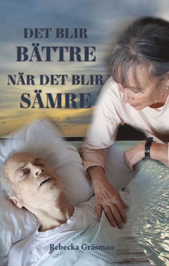 Det blir bättre, när det blir sämre 1