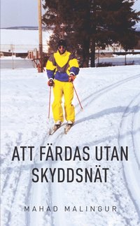 bokomslag Att färdas utan skyddsnät