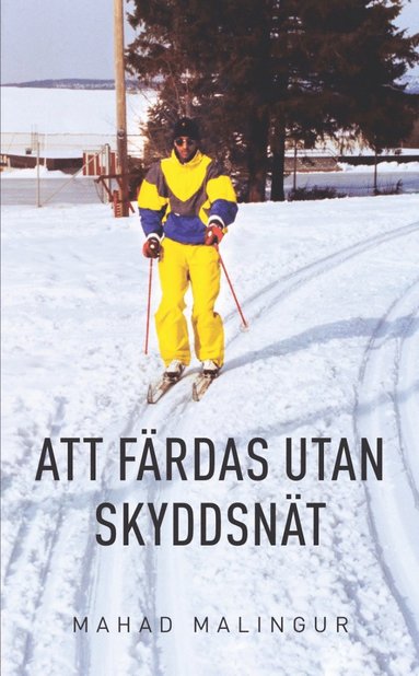 bokomslag Att färdas utan skyddsnät