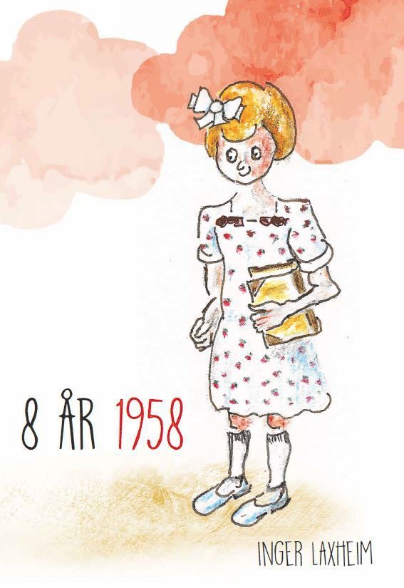 8 år 1958 : en barnbok för vuxna 1