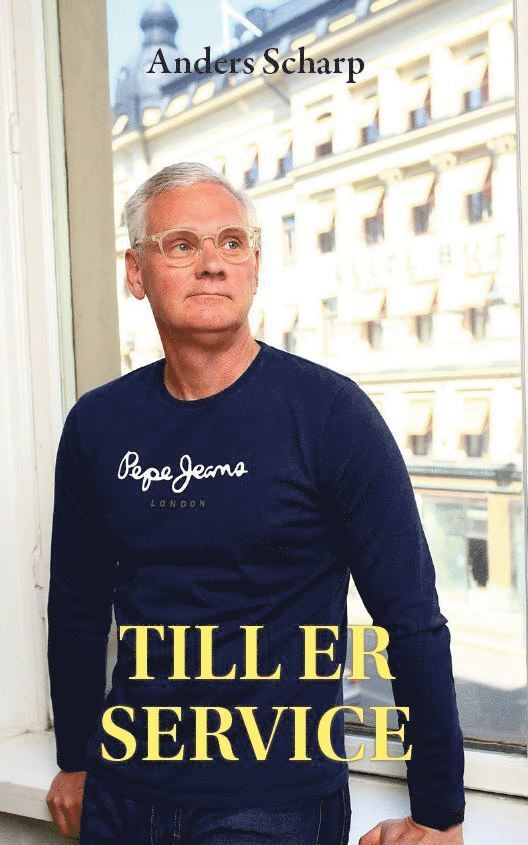 Anders Scharp - Till er service, Häftad