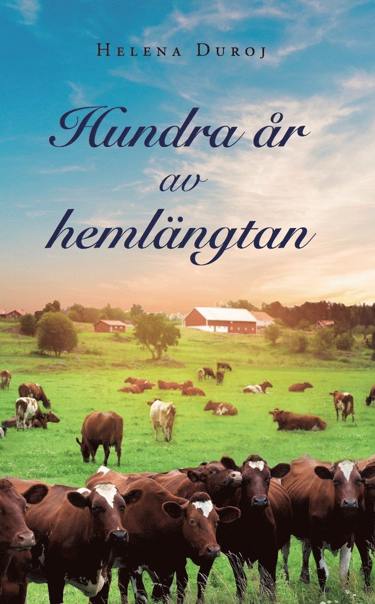 Helena Duroj - Hundra år av hemlängtan, Häftad
