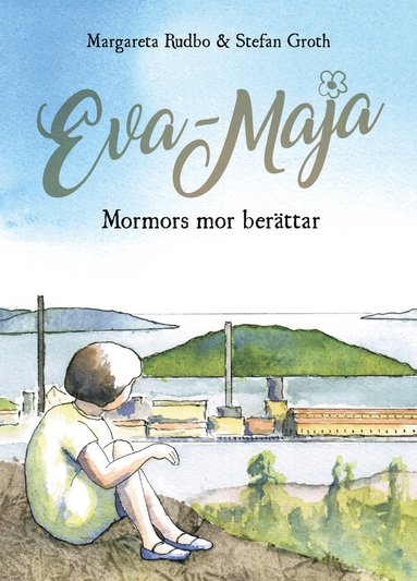 bokomslag Eva-Maja : mormors mor berättar